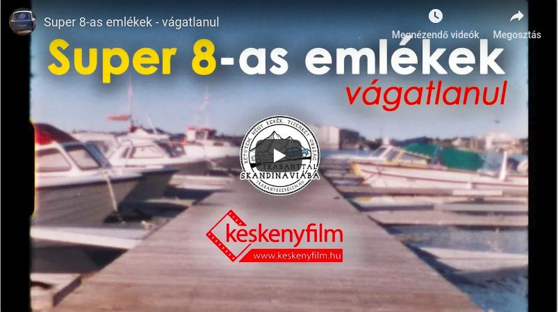 Super 8-as emlékek Skandináviából